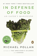 Item #100946 In Defense of Food: An Eater's Manifesto. Michael Pollan