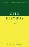 Item #100005 Ovid: Heroides XVI-XXI (Revised). Ovid, E. J. Kenney