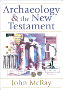 Item #100718 Archaeology and the New Testament. John McRay