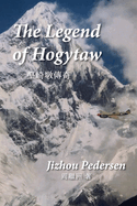Item #100725 The Legend of Hogytaw. Jizhou Pedersen