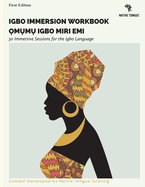 Item #100832 Igbo Immersion Workbook: Omumu Igbo Miri EMI. Native Tongue