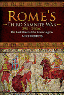 Item #100083 Rome's Third Samnite War, 298-290 BC: The Last Stand of the Linen Legion. Mike Roberts