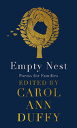 Item #100424 Empty Nest: Poems for Families. Carol Ann Duffy