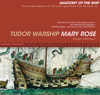 Item #100483 The Tudor Warship Mary Rose (Anatomy of the Ship). Douglas McElvogue