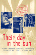 Item #100782 Their Day in the Sun: Women of the Manhattan Project. Caroline L. Herzenberg Ruth H....