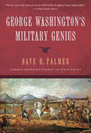 Item #100516 George Washington's Military Genius. Dave Richard Palmer