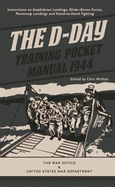 Item #100057 The D-Day Training Pocket Manual 1944. Chris McNab
