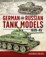 Item #100336 German and Russian Tank Models 1939-45. Mario Eens
