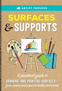 Item #100124 Artist Toolbox: Surfaces & Supports: A Practical Guide to Drawing and Painting...