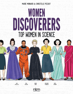 Item #100831 Women Discoverers: Top Women in Science (NBM Comics Biographies). Marie Moinard...
