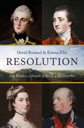 Item #101095 Resolution: Two Brothers. a Nation in Crisis. a World at War. Emma Ellis David Rutland