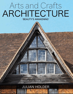 Item #100843 Arts and Crafts Architecture: 'Beauty's Awakening'. Julian Holder
