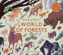 Item #100759 Sounds of Nature: World of Forests: Press Each Note to Hear Animal Sounds. Robert...
