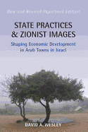 Item #100460 State Practices and Zionist Images: Shaping Economic Development in Arab Towns in...