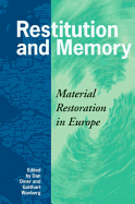 Item #100927 Restitution and Memory: Material Restoration in Europe. Gotthard Wunberg Dan Diner