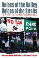 Item #100639 Voices of the Valley, Voices of the Straits: How Protest Creates Communities...
