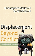 Item #100322 Displacement Beyond Conflict: Challenges for the 21st Century. Gareth Morrell...