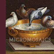 Item #101010 Micromosaics: Highlights from the Gilbert Collection. Heike Zech