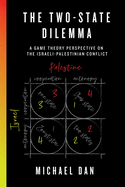 Item #100671 The Two-State Dilemma: A Game Theory Perspective on the Israeli-Palestinian...