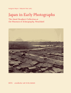 Item #100372 Japan in Early Photographs: The Aimé Humbert Collection at the Museum of...