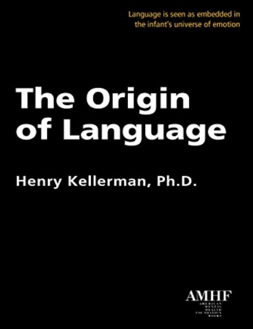 Item #100219 The Origin of Language. Henry Kellerman.