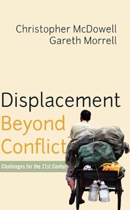 Item #100322 Displacement Beyond Conflict: Challenges for the 21st Century. Gareth Morrell...