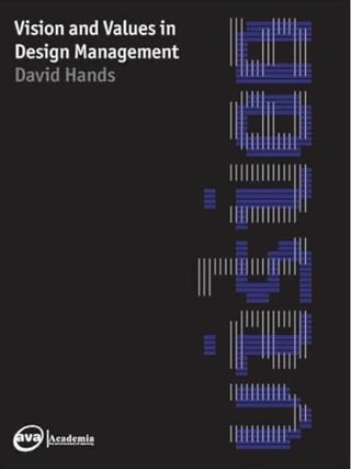 Item #100431 Vision & Values in Design Management. David Hands