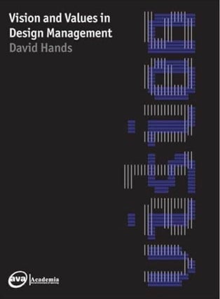 Item #100431 Vision & Values in Design Management. David Hands