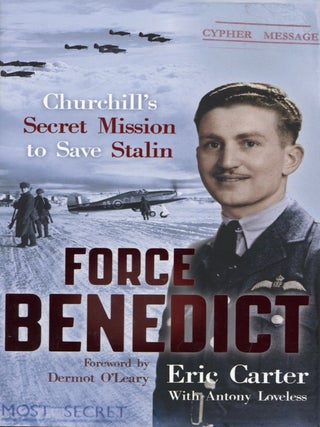 Item #100438 Force Benedict. Antony Loveless Eric Carter