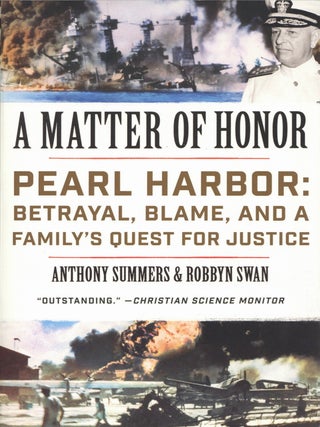 Item #100526 A Matter of Honor: Pearl Harbor: Betrayal, Blame, and a Family's Quest for...