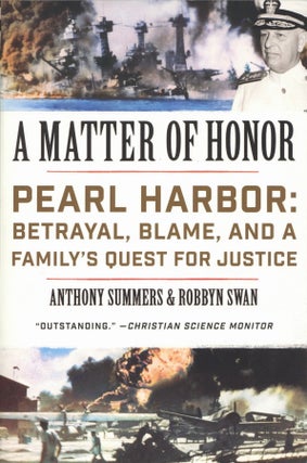 Item #100526 A Matter of Honor: Pearl Harbor: Betrayal, Blame, and a Family's Quest for...