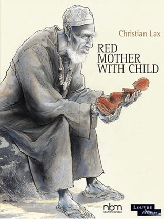 Item #100536 The Red Mother with Child (Louvre Collection). Christian Lax