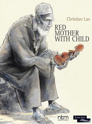 Item #100536 The Red Mother with Child (Louvre Collection). Christian Lax