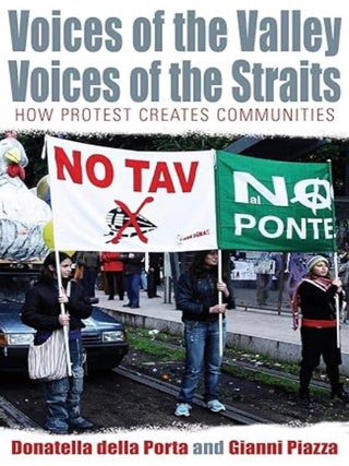 Item #100639 Voices of the Valley, Voices of the Straits: How Protest Creates Communities...