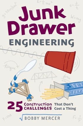 Item #100645 Junk Drawer Engineering: 25 Construction Challenges That Don't Cost a Thing (3)...
