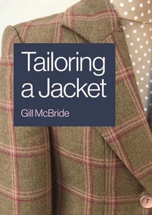 Item #100661 Tailoring a Jacket. Gill McBride