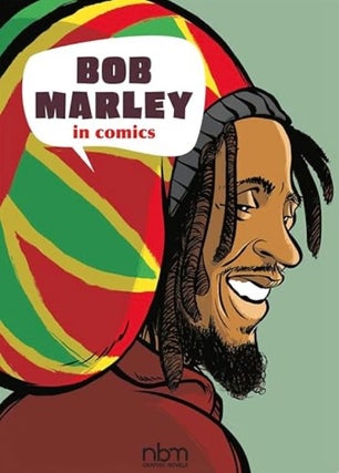 Item #100704 Bob Marley in Comics! (NBM Comics Biographies). Gaet's Sophie Blitman