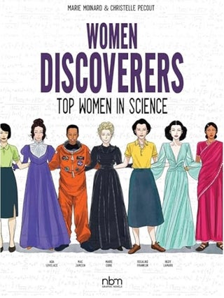 Item #100831 Women Discoverers: Top Women in Science (NBM Comics Biographies). Marie Moinard...