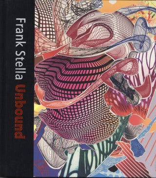 Item #100899 Frank Stella Unbound: Literature and Printmaking. Mitra Abbaspour, Calvin Brown,...
