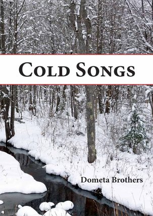Item #101077 Cold Songs. Dometa Brothers