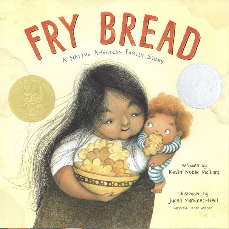 Item #1073 Fry Bread: A Native American Family Story. Kevin Noble Maillard.