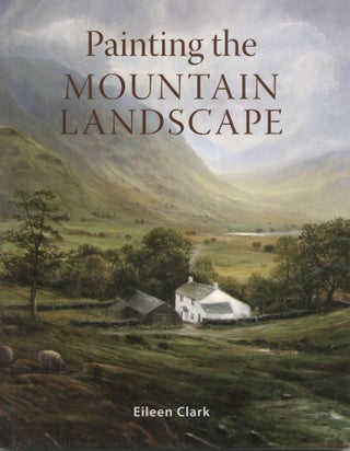 Item #1081 Painting the Mountain Landscape. Eileen Clark