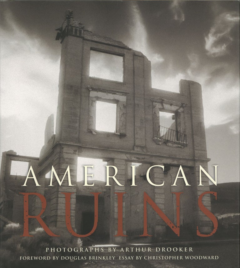 Item #1083 American Ruins. Arthur Drooker.