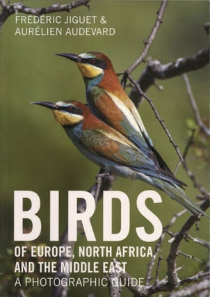 Item #1121 Birds of Europe, North Africa, and the Middle East: A Photographic Guide....