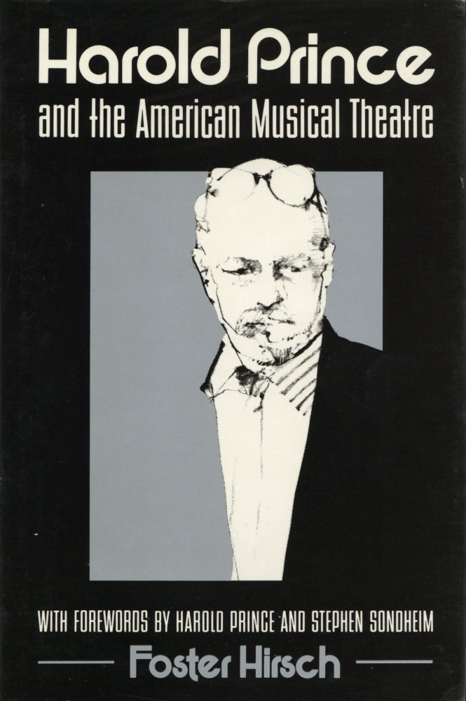 Item #1234 Harold Prince and the American Musical Theater. Foster Hirsch.