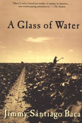 Item #1269 A Glass of Water. Jimmy Santiago Baca