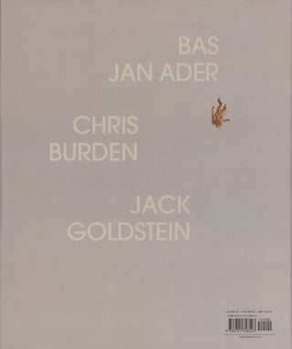 Disappearing-California c. 1970: Bas Jan Ader, Chris Burden, Jack Goldstein