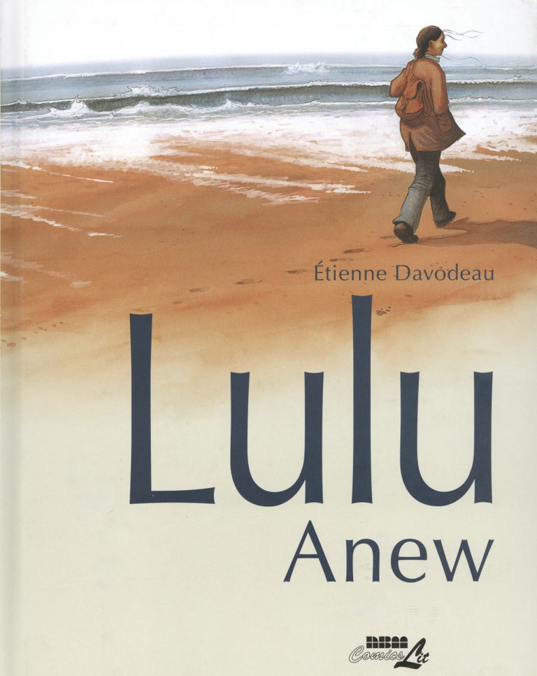 Item #1355 Lulu Anew. Étienne Davodeau.