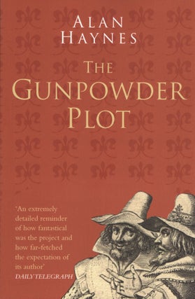 Item #1380 The Gunpowder Plot. Alan Haynes