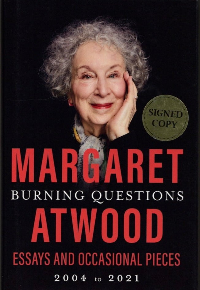 Item #1443 Burning Questions: Essays and Occasional Pieces, 2004 to 2021. Margaret Atwood.